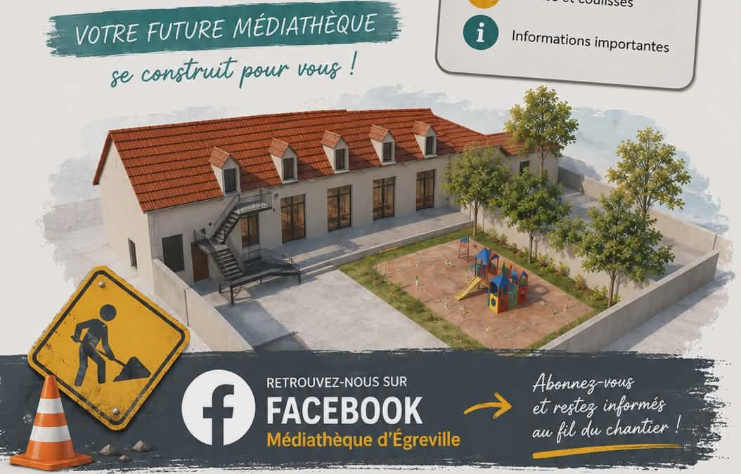 AVANCEMENT DES TRAVAUX de la future Médiathèque